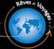 REVES DE VOYAGES REVES DE VOYAGES